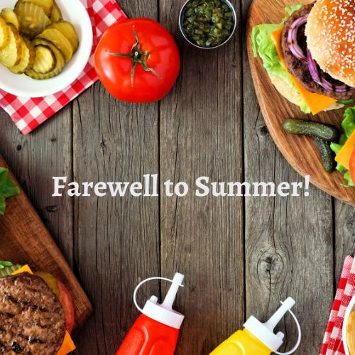 Farewell to Summer! 🍔